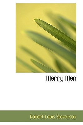 Merry Men by Stevenson, Robert Louis