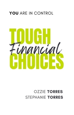 Tough Financial Choices by Torres, Ozzie