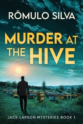 Murder at The Hive by Silva, Rômulo