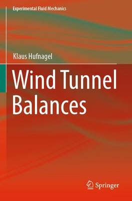 Wind Tunnel Balances by Hufnagel, Klaus