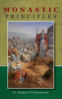 Monastic Principles by El-Baramousy, Raphael