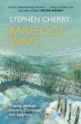 Barefoot Ways by Cherry, Stephen