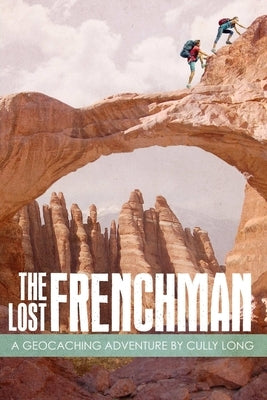 The Lost Frenchman by Long, Cully