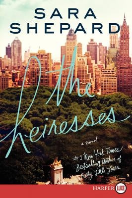 The Heiresses by Shepard, Sara