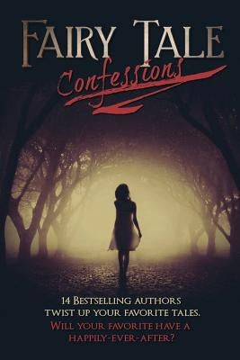 Fairy Tale Confessions by Pepper, Sarah J.