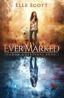 Ever Marked by Scott, Elle