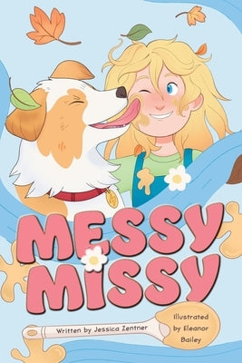 Messy Missy by Zentner, Jessica