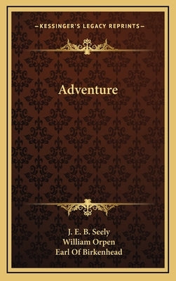 Adventure by Seely, J. E. B.