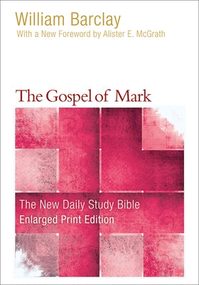 The Gospel of Mark by Barclay, William