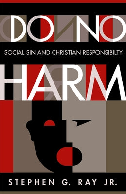 Do No Harm by Ray, Stephen G., Jr.