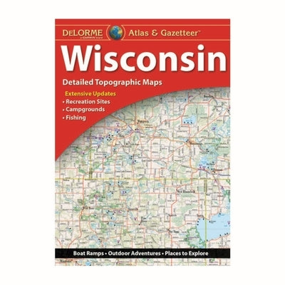Delorme Atlas & Gazetteer: Wisconsin by Rand McNally