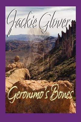 Geronimo's Bones by Glover, Jackie