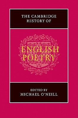 The Cambridge History of English Poetry by O'Neill, Michael
