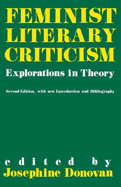 Feminist Literary Criticism-Pa by Donovan, Josephine C.
