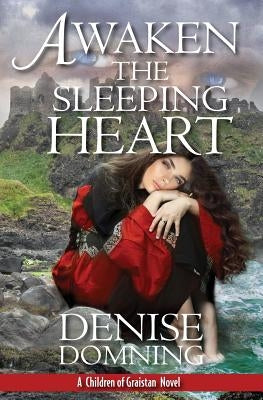 Awaken The Sleeping Heart by Domning, Denise