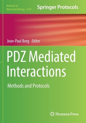PDZ Mediated Interactions: Methods and Protocols by Borg, Jean-Paul