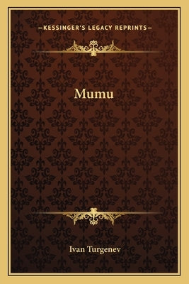 Mumu by Turgenev, Ivan Sergeevich