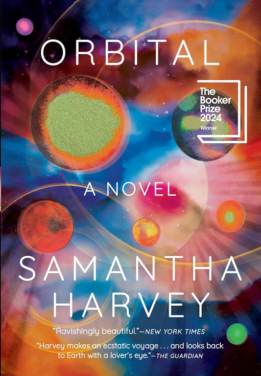 Orbital: A Novel (Booker Prize Winner 2024)