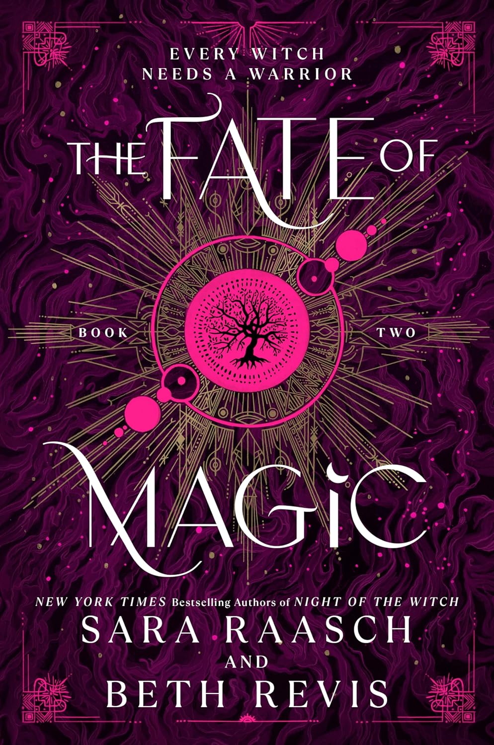 The Fate of Magic (Witch and Hunter #2)