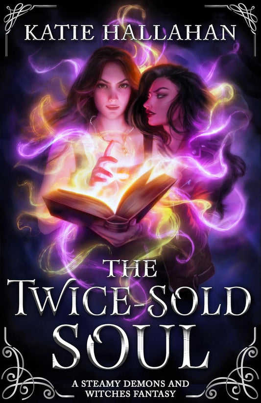 The Twice-Sold Soul: A Steamy Demons and Witches Fantasy (The McKenna Ellerbeck #1)