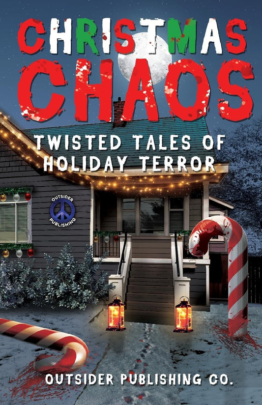 Christmas Chaos: Twisted Tales of Holiday Terror