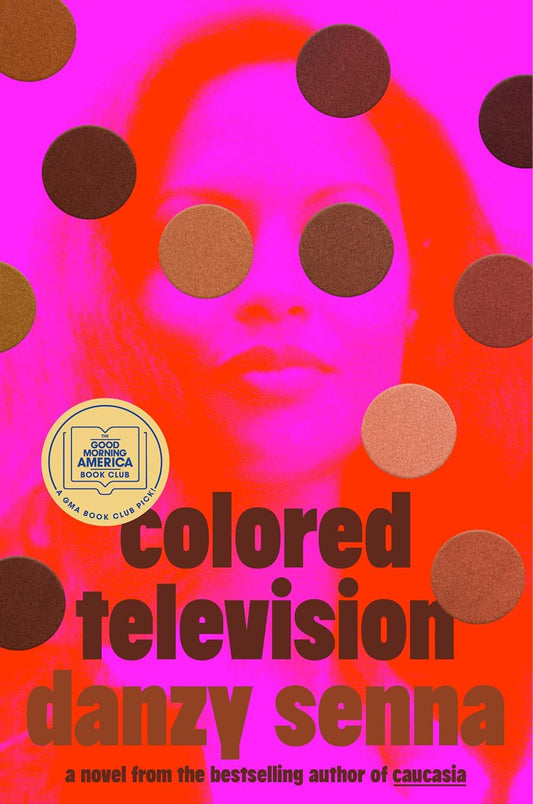 Colored Television (a GMA Book Club Pick)