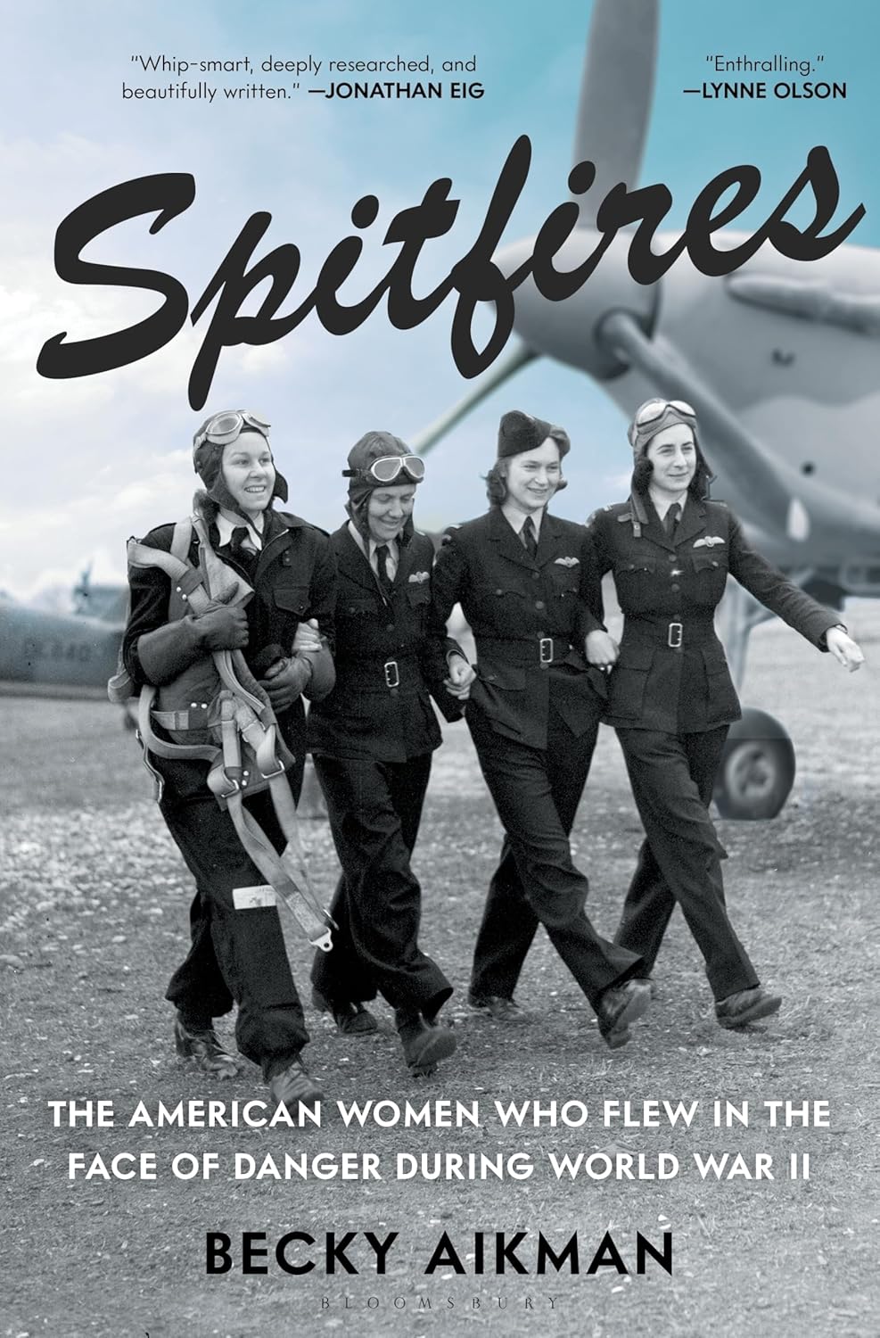 Spitfires: The American Women Who Flew in the Face of Danger During World War II