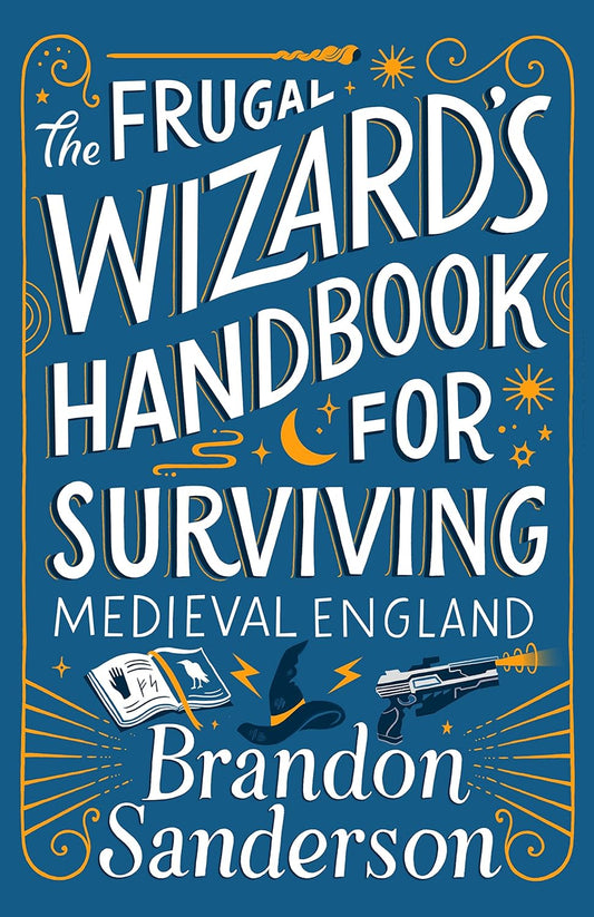 The Frugal Wizard's Handbook for Surviving Medieval England (Secret Projects)