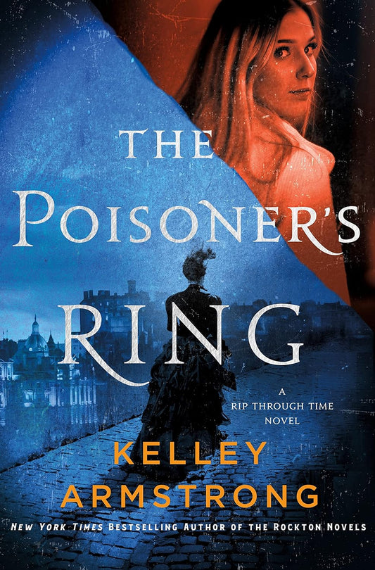 The Poisoner's Ring: A Rip Through Time Novel (Rip Through Time Novels #2)