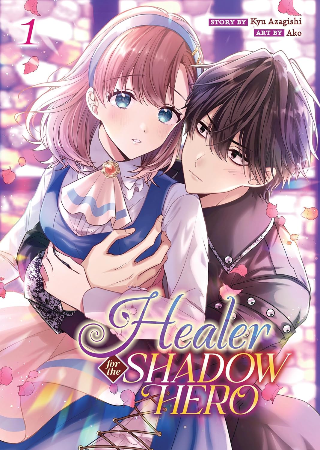 Healer for the Shadow Hero (Manga) Vol. 1 (Healer for the Shadow Hero (Manga))