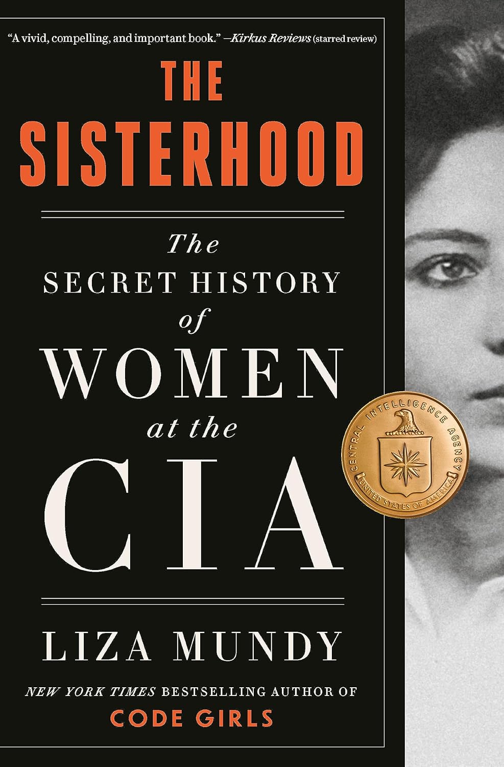 The Sisterhood: The Secret History of Women at the CIA