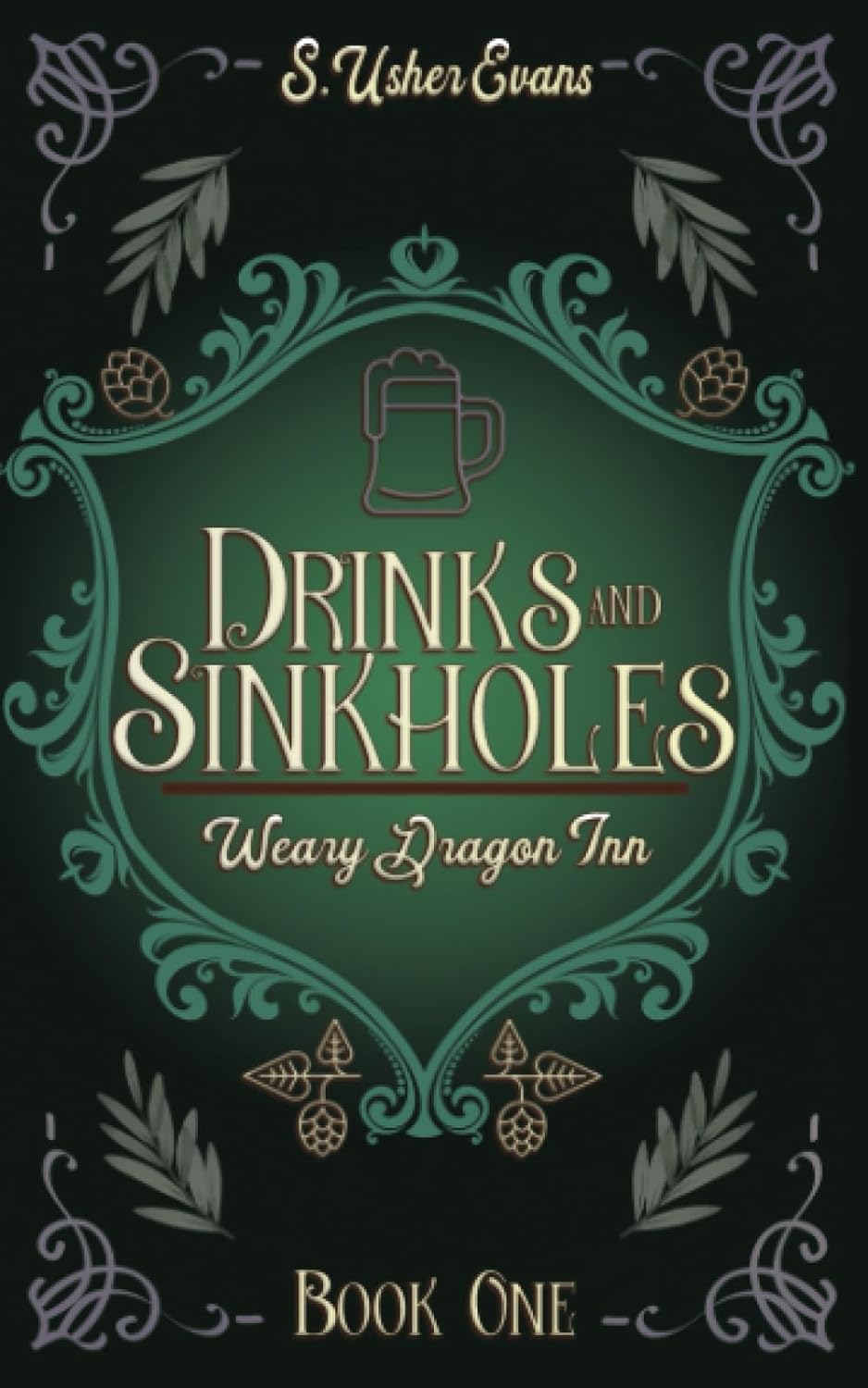 Drinks and Sinkholes: A Cozy Fantasy Novel (The Weary Dragon Inn #1)