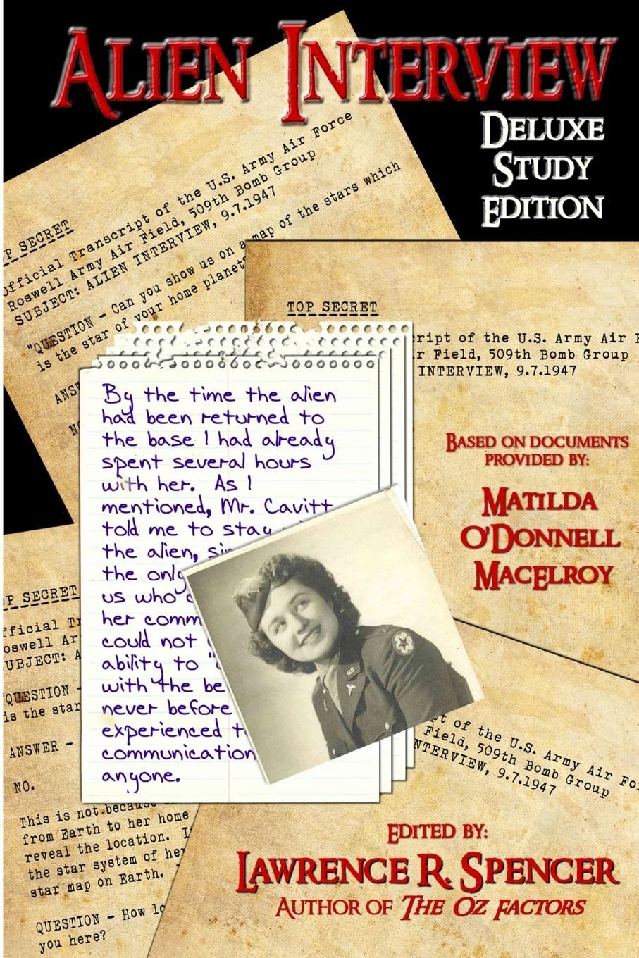 Alien Interview: The Essential Companion for the Study of the Letters and Notes of Matilda O'Donnell Macelroy