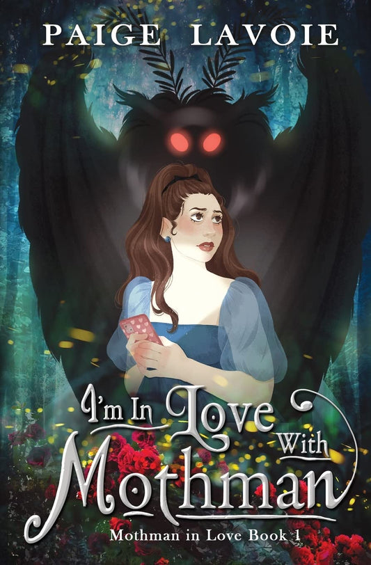 I'm in Love with Mothman (Mothman in Love #1)