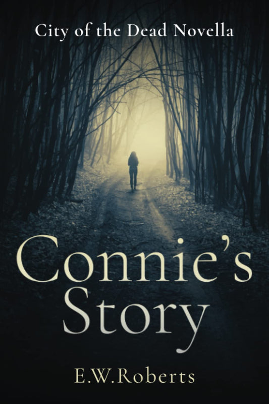 Connie's Story: City of the Dead Novella (City of the Dead)