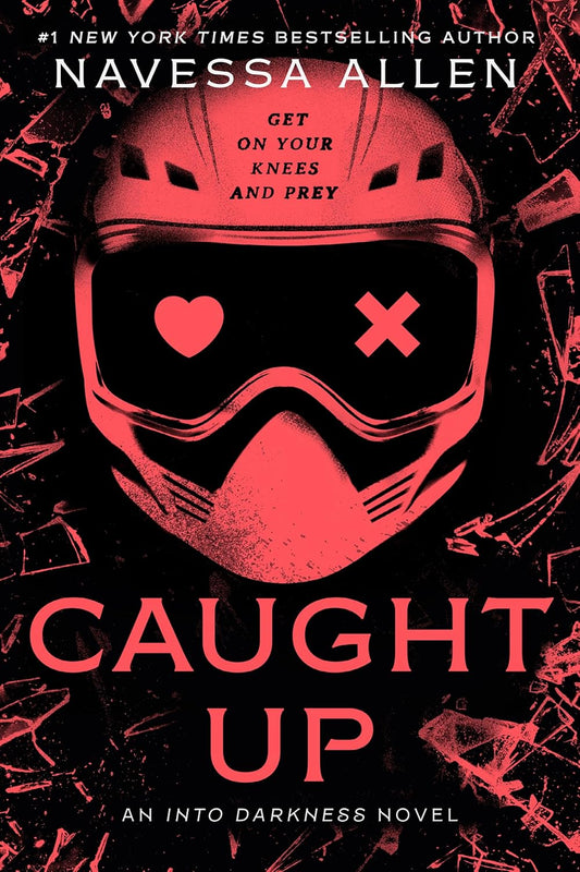 Caught Up: An Into Darkness Novel (The Into Darkness Trilogy)