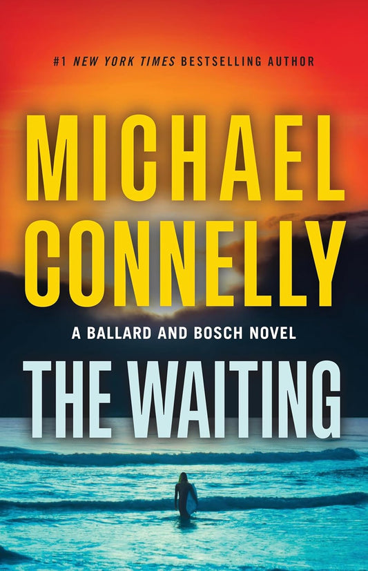 The Waiting: A Ballard and Bosch Novel (Renée Ballard and Harry Bosch Novel #6)