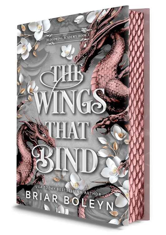The Wings That Bind (Deluxe Edition): A Novel - An Intense Dark Academia Adventure of Magic, Betrayal, and Dangerous Secrets (Original) (Bloodwing Academy #3)
