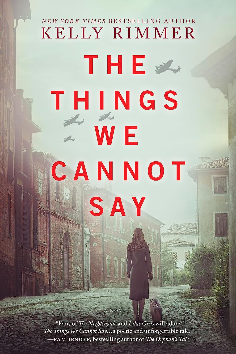 The Things We Cannot Say: A WWII Historical Fiction Novel (Original)