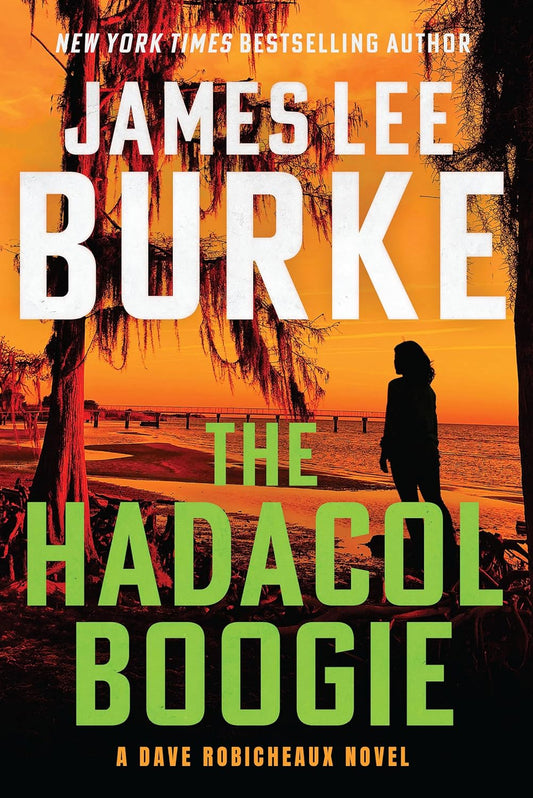 The Hadacol Boogie: A Dave Robicheaux Novel (Dave Robicheaux #25)