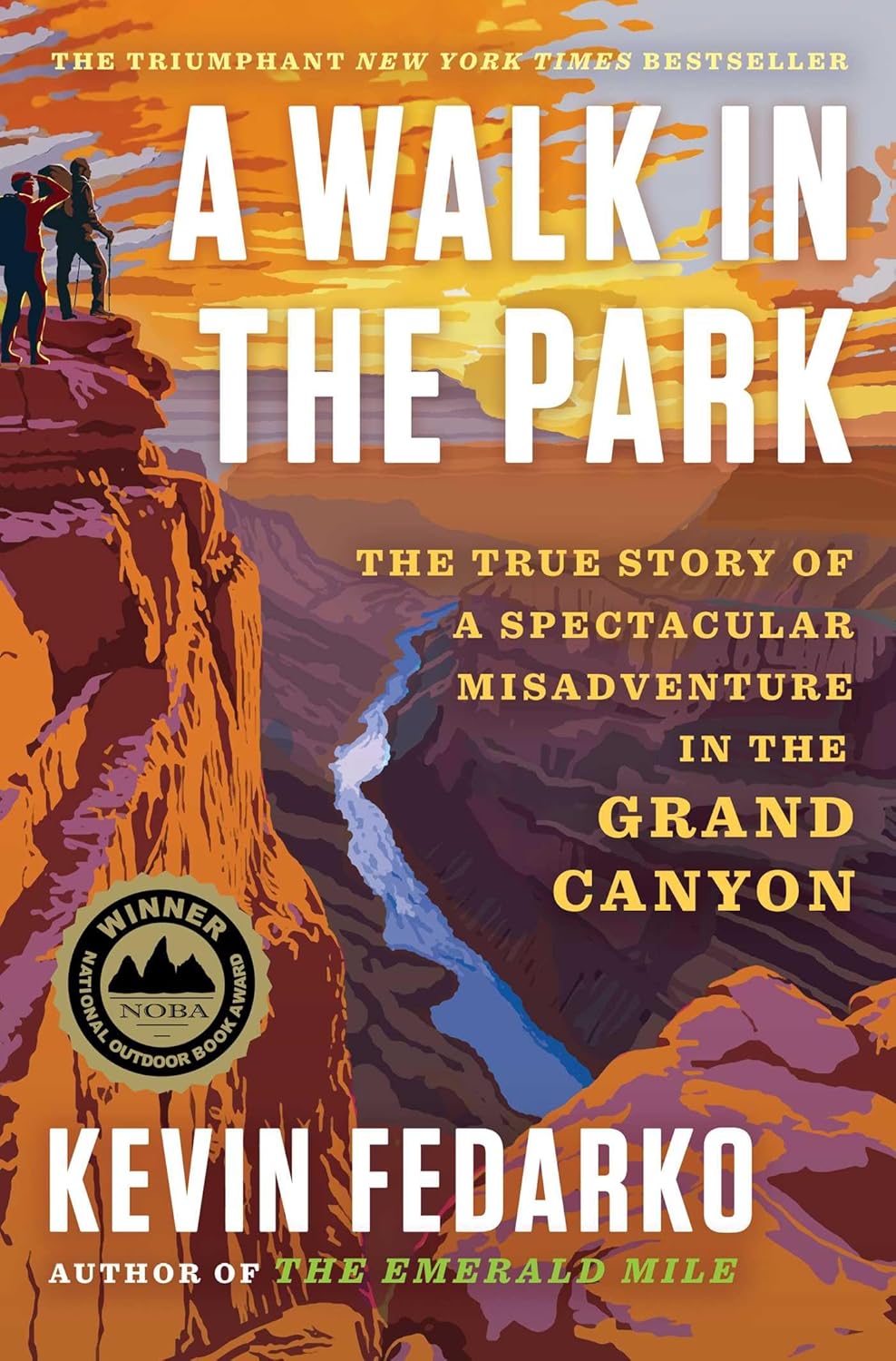 A Walk in the Park: The True Story of a Spectacular Misadventure in the Grand Canyon