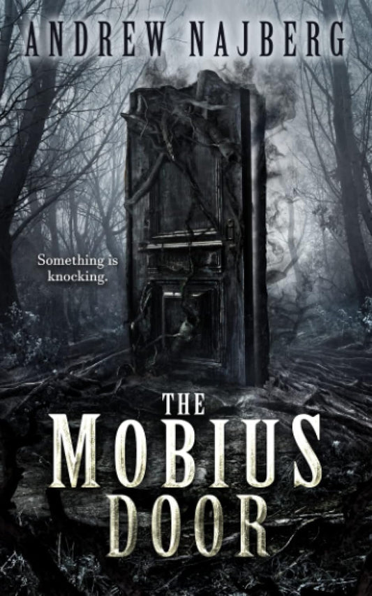 The Mobius Door: A Novel of Supernatural Terror