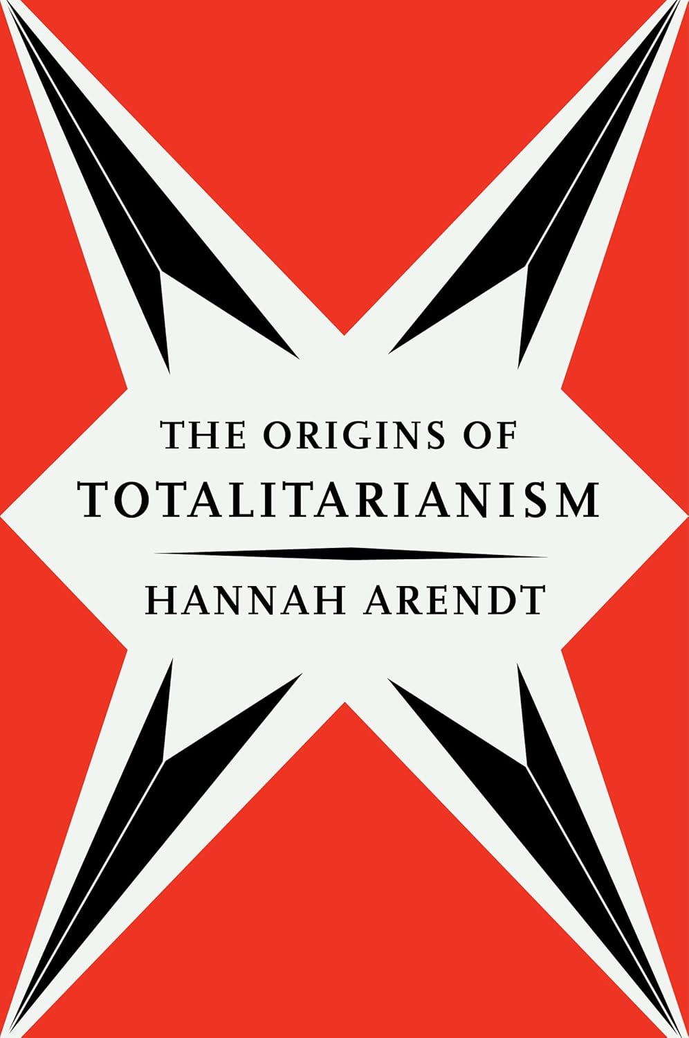 The Origins of Totalitarianism: With a New Introduction by Anne Applebaum
