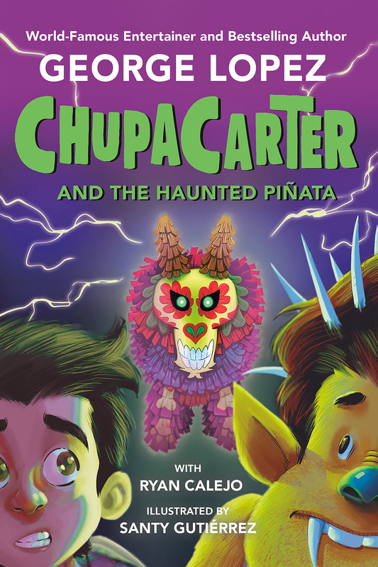 Chupacarter and the Haunted Piñata (Chupacarter)