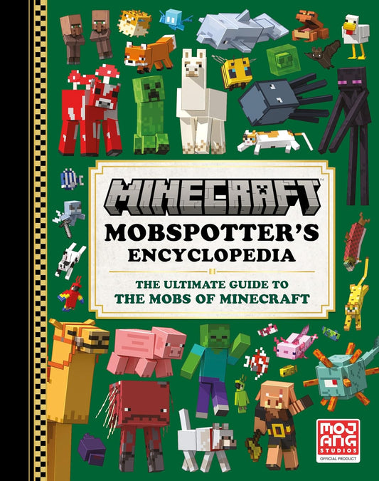 Minecraft: Mobspotter's Encyclopedia: The Ultimate Guide to the Mobs of Minecraft (Minecraft)