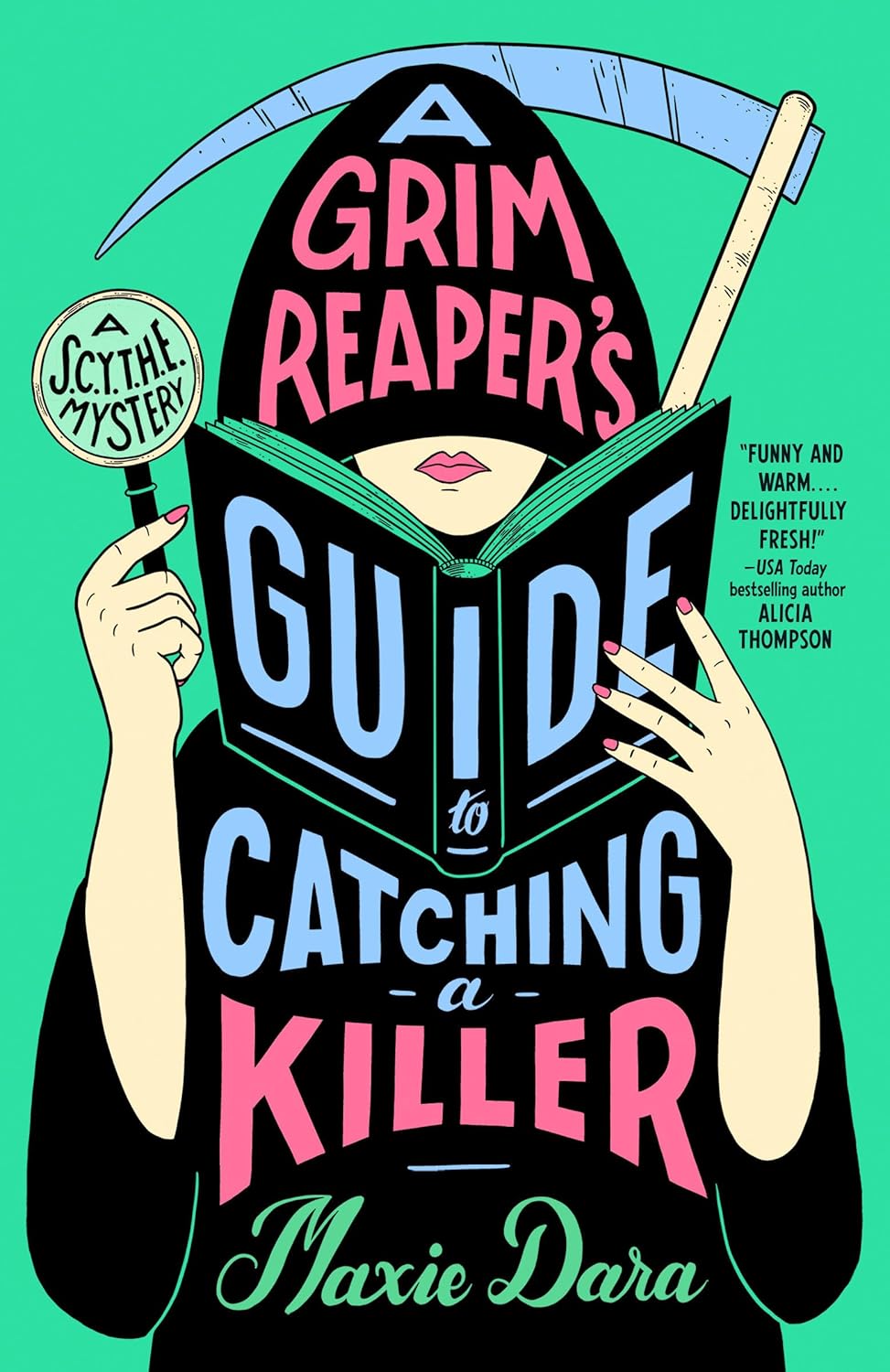 A Grim Reaper's Guide to Catching a Killer (A Scythe Mystery)