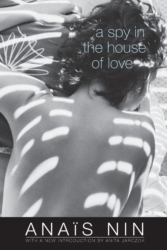 A Spy in the House of Love (First Edition, New) (Cities of the Interior)