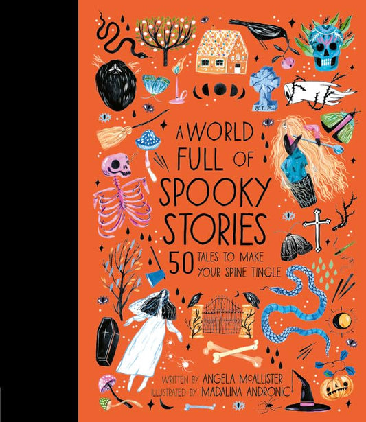 A World Full of Spooky Stories: 50 Tales to Make Your Spine Tingle (World Full Of... #4)