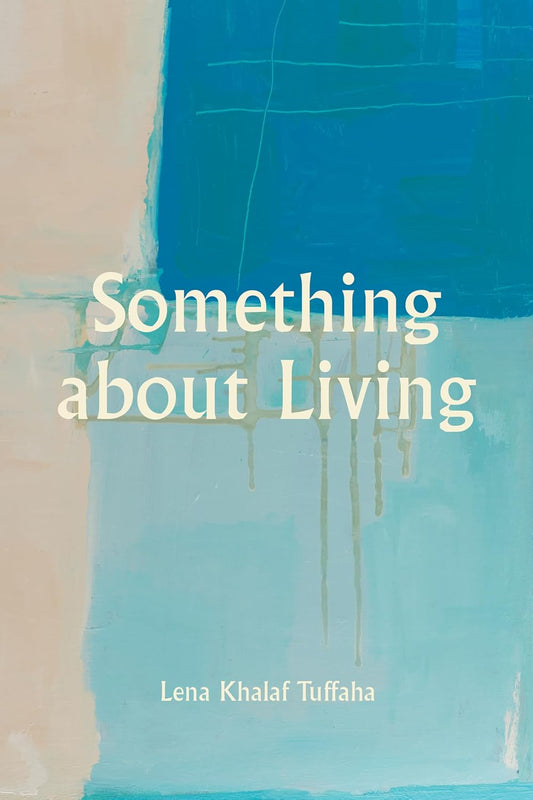 Something about Living (Akron Poetry)