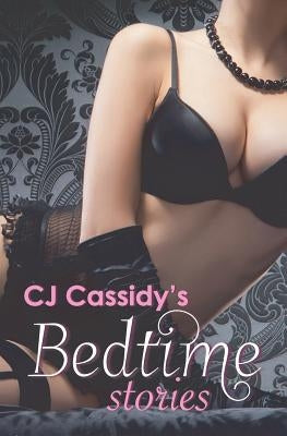 CJ Cassidy's BedTime Stories by Gomez, Yareth